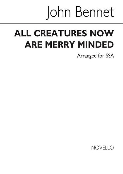 J. Bennet: Bennet All Creatures Now Are Merry Minded