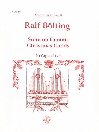 R. Bölting: Suite on Famous Christmas Carols, Org4Hd (Sppa)