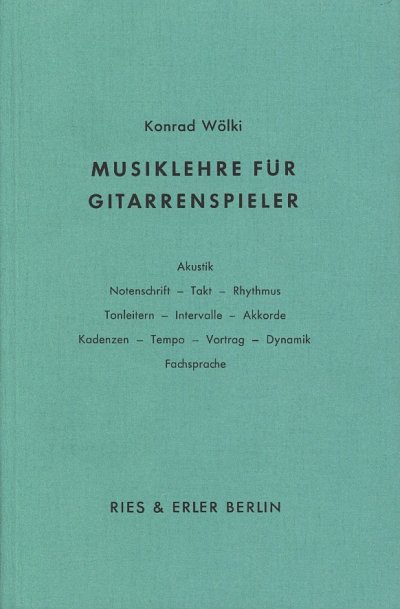 K. Wölki: Musiklehre für Gitarrenspieler, Git