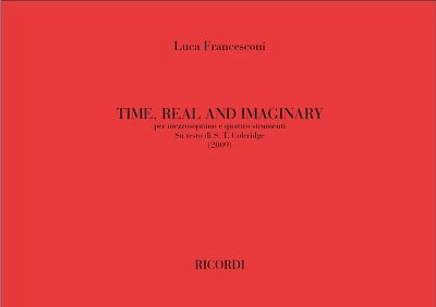 L. Francesconi: Time Real And Imaginary, SingEns (Part.)