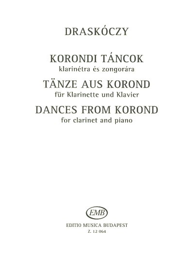 L. Draskóczy: Tänze aus Korond, KlarKlv (KlavpaSt)