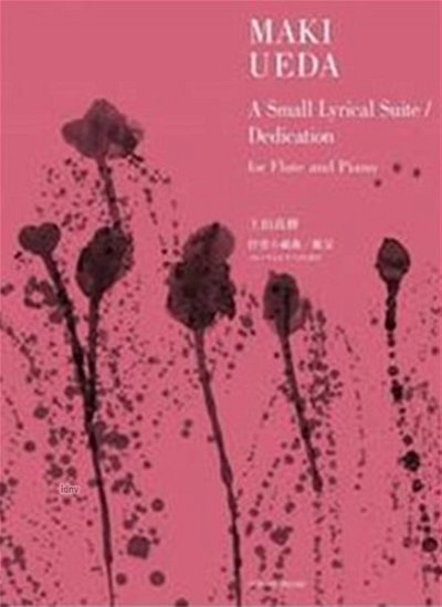 M. Ueda: A Small Lyrical Suite / Dedication, FlKlav (Pa+St)
