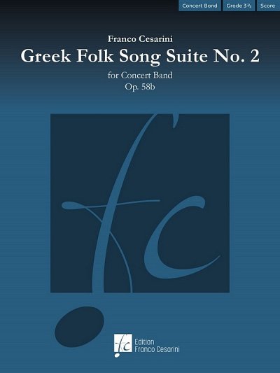 F. Cesarini: Greek Folk Song Suite No. 2 op. , Blaso (Pa+St)