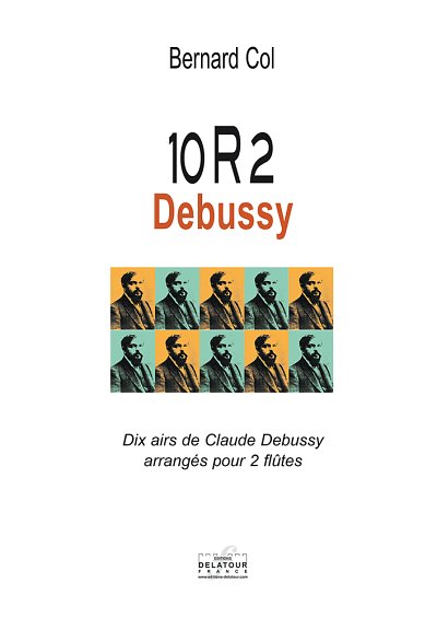 COL Bernard: 10R2 Debussy- Dix airs de Claude Debussy arrang