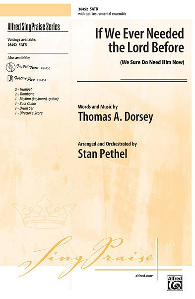 T.A. Dorsey et al.: If We Ever Needed the Lord Before