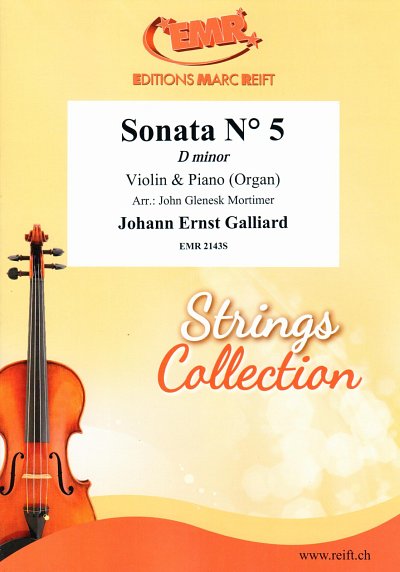 J.E. Galliard: Sonata No. 5 In D Minor, VlKlv/Org
