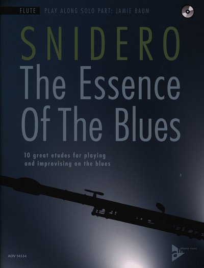 J. Snidero: The Essence Of The Blues, Fl (+CD)