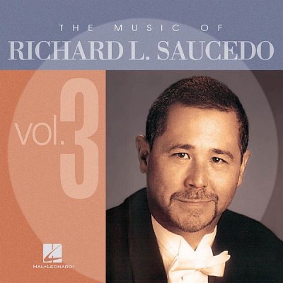 R. Saucedo: The Music Of Richard L. Saucedo Vol., Blaso (CD)