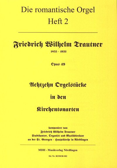 F.W. Trautner: Achtzehn Orgelstücke in den Kirchentonar, Org