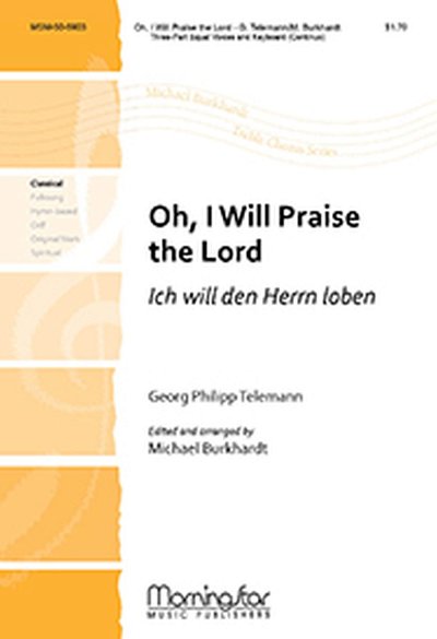 G.P. Telemann: Oh, I Will Praise the Lord