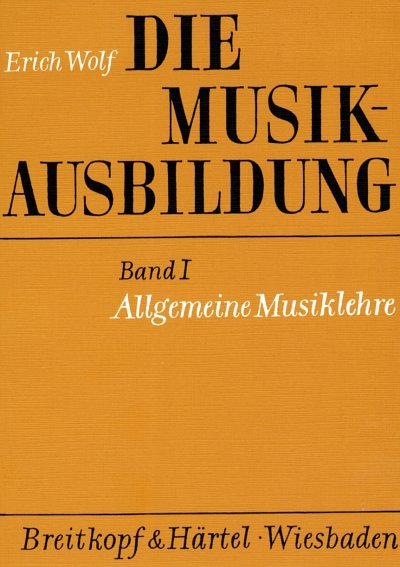 E. Wolf: Allgemeine Musiklehre