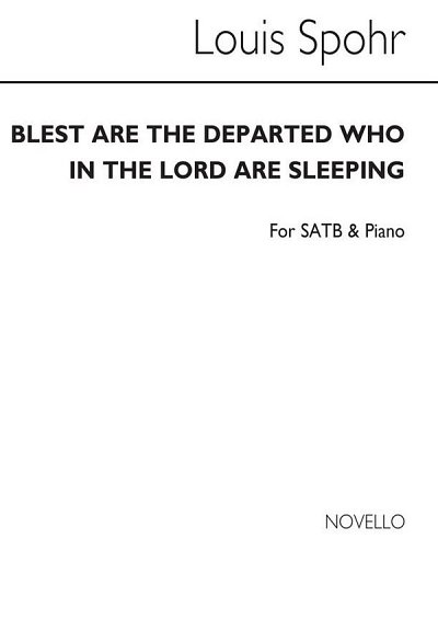 L. Spohr: Blest Are The Departed Who In The Lord AreSleeping
