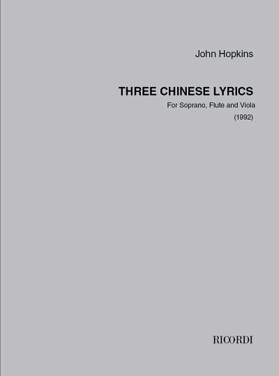 Three Chinese Lyrics (Part.)