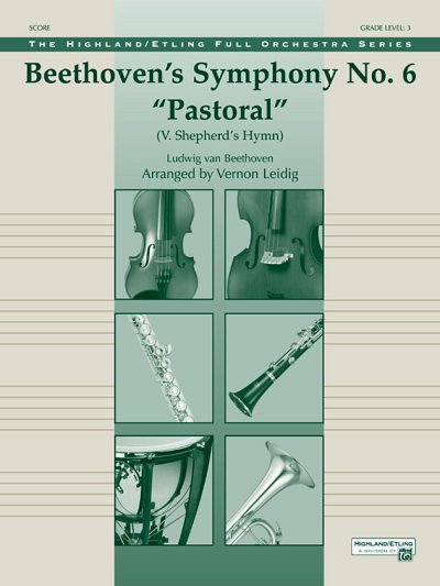 L. van Beethoven: Beethoven's Symphony No. 6 "Pastoral"
