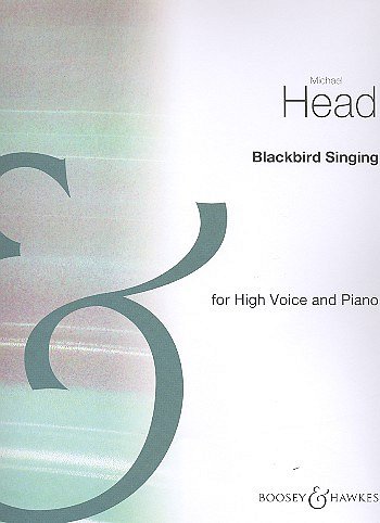 M. Head: A Blackbird Singing, GesHKlav