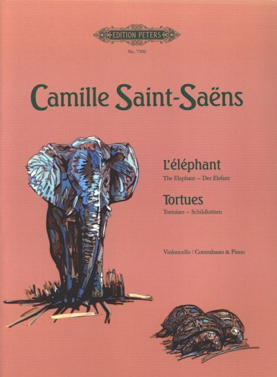 C. Saint-Saëns: L'éléphant (Der Elefant) / Tortues (Schildkröten)