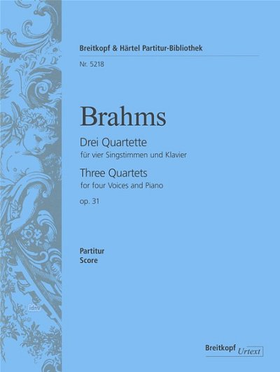 J. Brahms: Drei Quartette für vier Singstimmen und Klavier op. 31