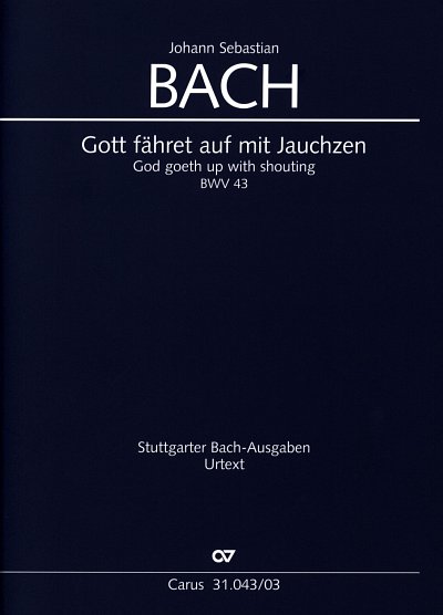 J.S. Bach: Gott fähret auf mit Jauchzen BW, 4GesGchOrch (KA)