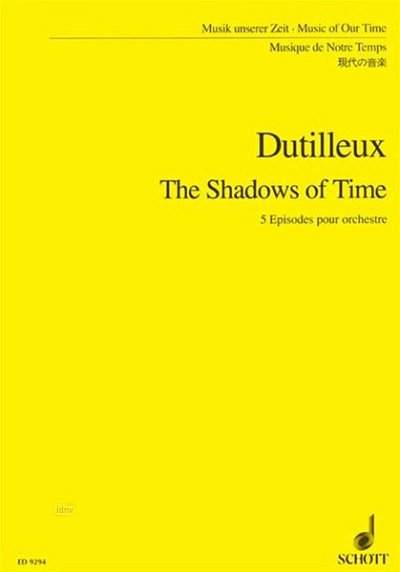 H. Dutilleux: The Shadows of Time