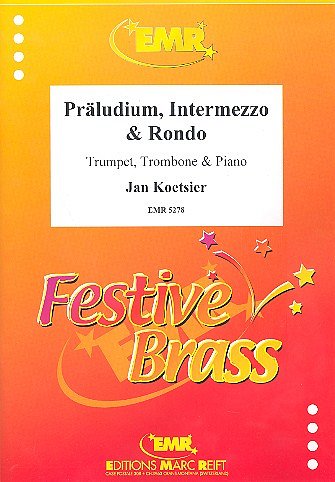 J. Koetsier: Präludium, Intermezzo & Rondo