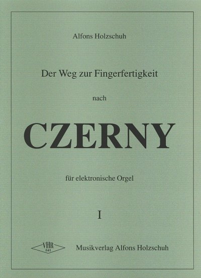 C. Czerny: Der Weg Zur Fingerfertigkeit 1
