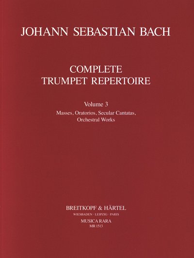 J.S. Bach: Vollständiges Trompeten-Repertoire 3, Trp