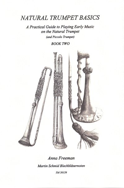 A. Freeman: Natural Trumpet Basics 2, Trp