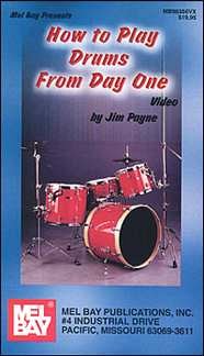 Payne Jim: How To Play Drums From Day One