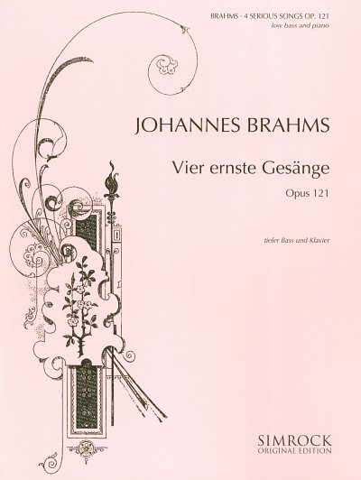 J. Brahms: Vier ernste Gesänge op. 121 