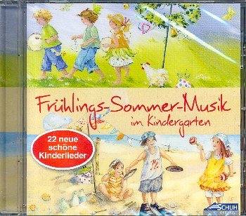 K. Schuh: Fruehlings-Sommer-Musik im Kindergarten (CD)