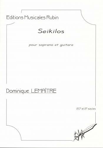 D. Lemaître: Seikilos Pour Soprano Et Guitare