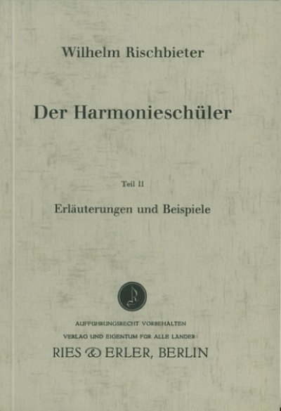 W. Rischbieter: Der Harmonieschüler II