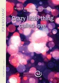 F. Mercury: Crazy little thing called love, Blasorch (Pa+St)
