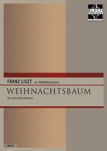 F. Liszt: Weihnachtsbaum, 10Blech (Pa+St)