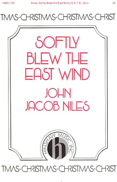 J.J. Niles: Softly Blew the East Wind