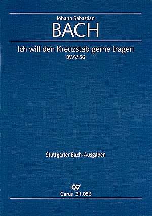 J.S. Bach: Ich will den Kreuzstab gern, GesGchOrchBc (Part.)