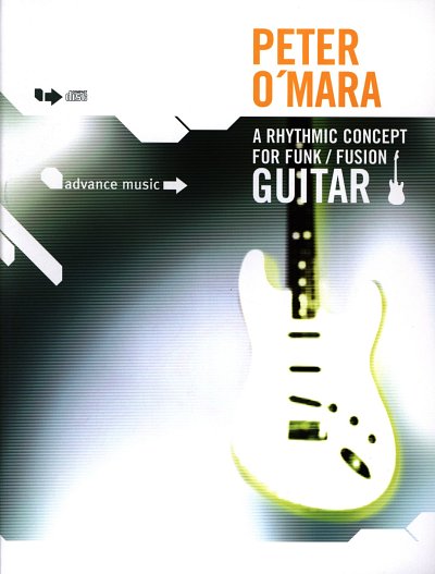 O.'Mara Peter: A Rhythmic Concept For Funk / Fusion Guitar