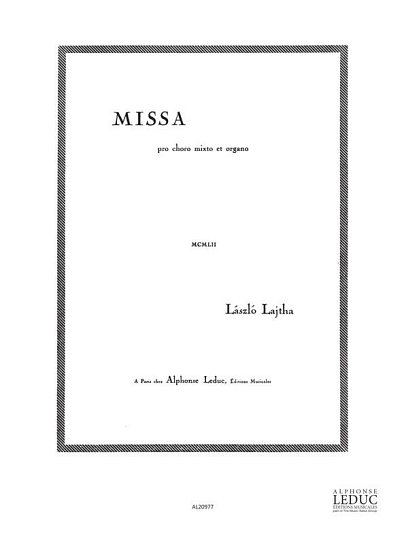 Lajtha Missa Pro Choro Mixto et Organo Op 54, Org