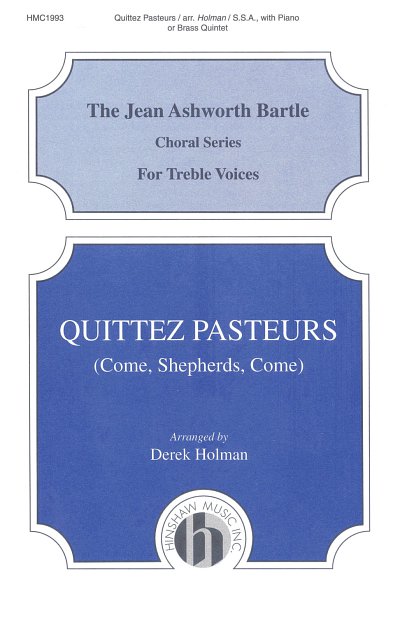Quittez Pasteurs (Come Shepherds Come) (Chpa)