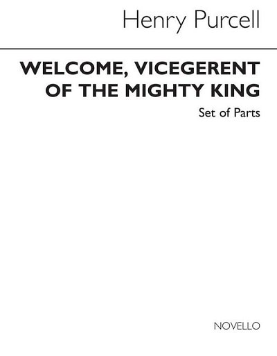 H. Purcell: Welcome Vicegerent To The Might King Wood, 1Str