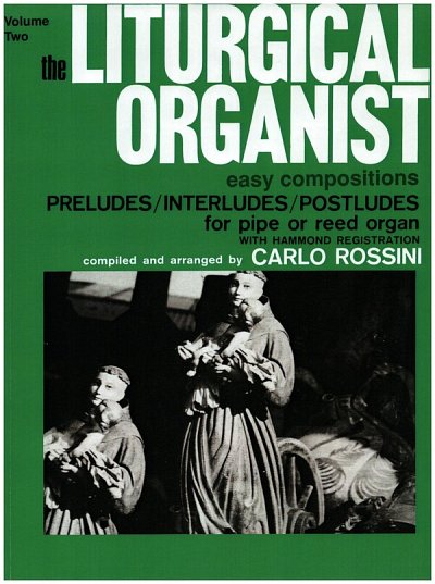 The Liturgical Organist, Volume 2, Org