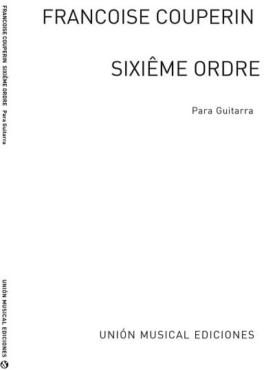 F. Couperin: Sixieme Ordre Suite