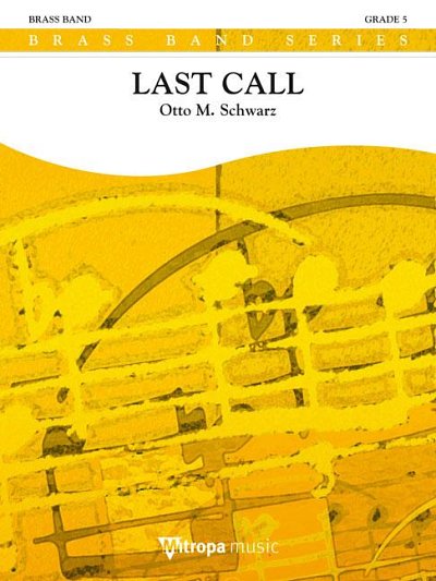 O.M. Schwarz: Last Call, Brassb (Part.)