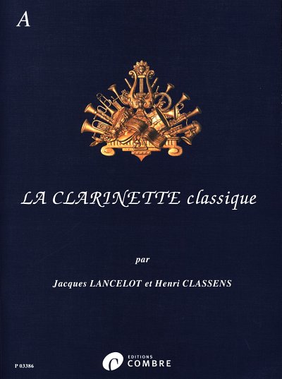 AQ: J. Lancelot: La Clarinette classique Vol, KlarK (B-Ware)