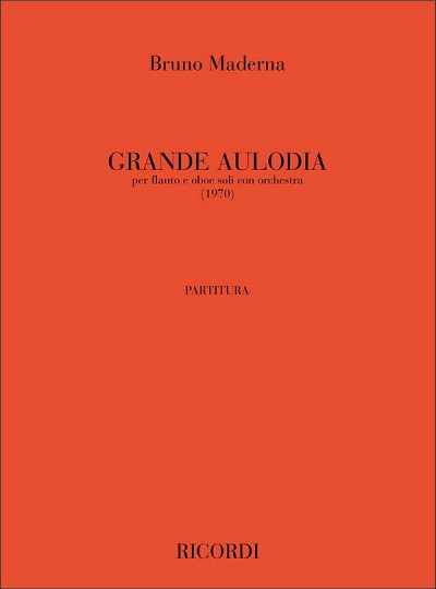 B. Maderna: Grande Aulodia (Part.)
