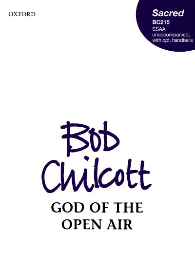 B. Chilcott: God of the open air, GCh (Chpa)