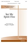 P. Choplin: Set My Spirit Free, Gch;Klav (Chpa)