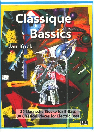 J. Kock: Classique Bassics, E-Bass (+TAB)