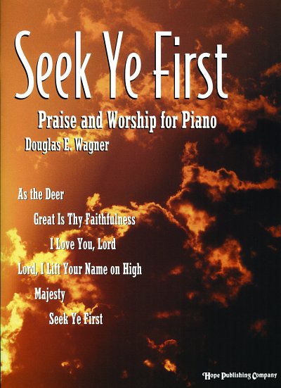 Seek Ye First-For Piano, Klav