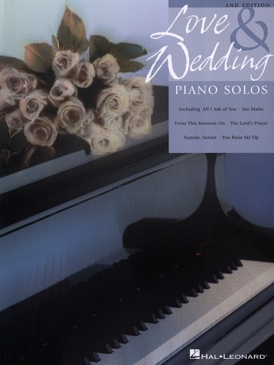 Love and Wedding Piano Solos – 2nd Edition